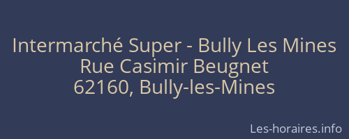 Intermarché Super - Bully Les Mines