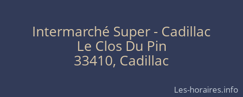 Intermarché Super - Cadillac