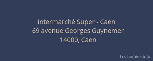 Intermarché Super - Caen