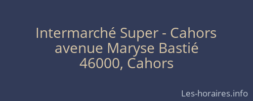 Intermarché Super - Cahors