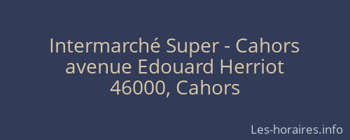 Intermarché Super - Cahors