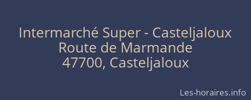 Intermarché Super - Casteljaloux