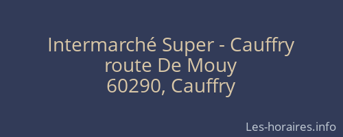 Intermarché Super - Cauffry