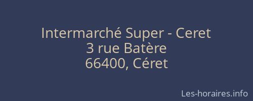 Intermarché Super - Ceret