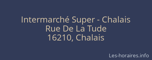 Intermarché Super - Chalais