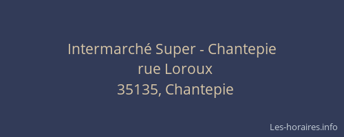 Intermarché Super - Chantepie