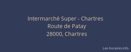 Intermarché Super - Chartres