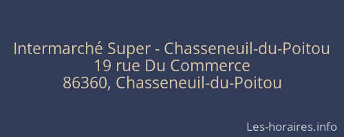 Intermarché Super - Chasseneuil-du-Poitou
