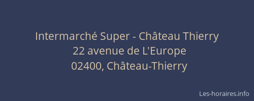 Intermarché Super - Château Thierry