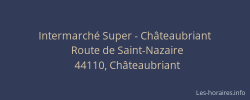 Intermarché Super - Châteaubriant