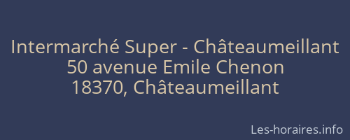 Intermarché Super - Châteaumeillant