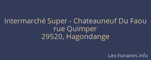 Intermarché Super - Chateauneuf Du Faou