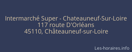 Intermarché Super - Chateauneuf-Sur-Loire