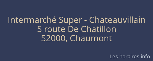 Intermarché Super - Chateauvillain