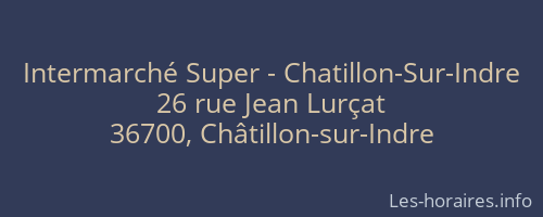 Intermarché Super - Chatillon-Sur-Indre