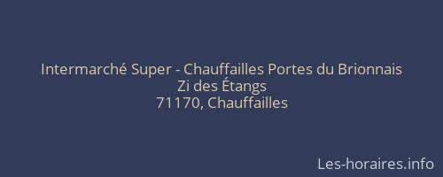 Intermarché Super - Chauffailles Portes du Brionnais
