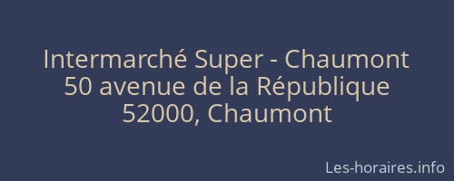 Intermarché Super - Chaumont