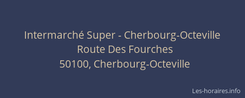 Intermarché Super - Cherbourg-Octeville