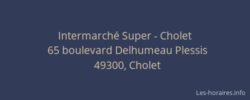Intermarché Super - Cholet