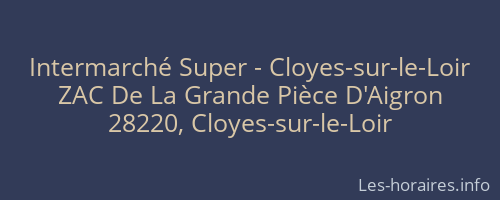 Intermarché Super - Cloyes-sur-le-Loir