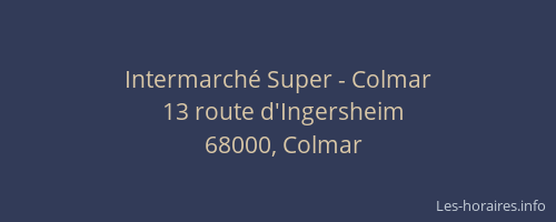 Intermarché Super - Colmar
