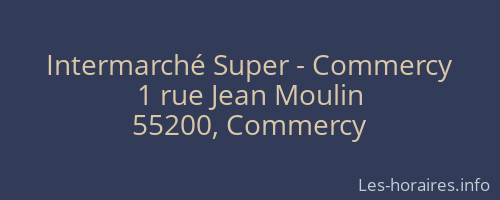 Intermarché Super - Commercy