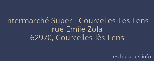 Intermarché Super - Courcelles Les Lens