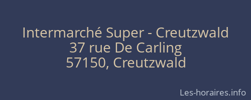 Intermarché Super - Creutzwald