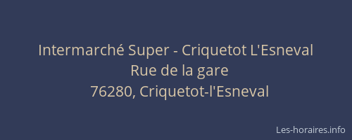 Intermarché Super - Criquetot L'Esneval
