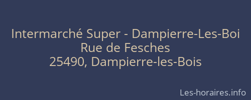 Intermarché Super - Dampierre-Les-Boi