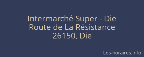 Intermarché Super - Die
