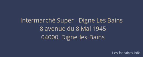 Intermarché Super - Digne Les Bains
