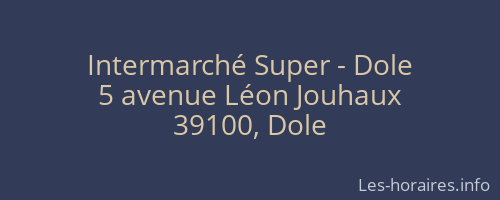 Intermarché Super - Dole