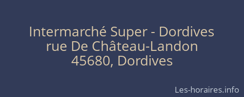 Intermarché Super - Dordives