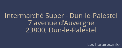 Intermarché Super - Dun-le-Palestel