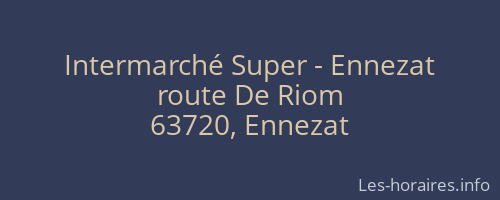 Intermarché Super - Ennezat