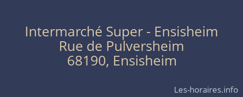 Intermarché Super - Ensisheim