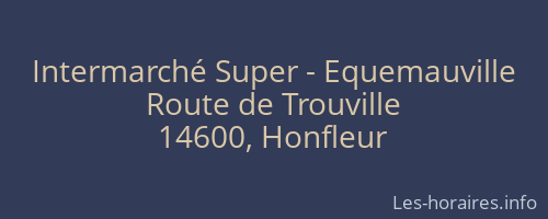 Intermarché Super - Equemauville