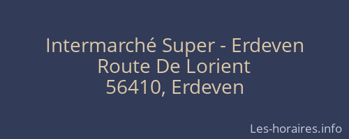 Intermarché Super - Erdeven