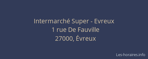 Intermarché Super - Evreux