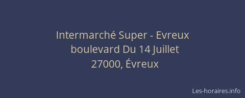 Intermarché Super - Evreux