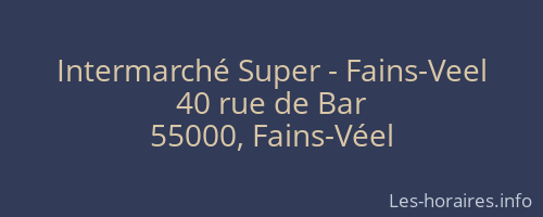 Intermarché Super - Fains-Veel