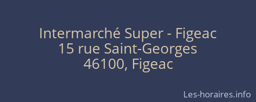 Intermarché Super - Figeac