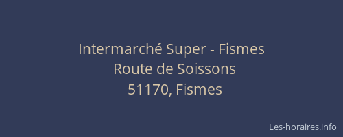 Intermarché Super - Fismes