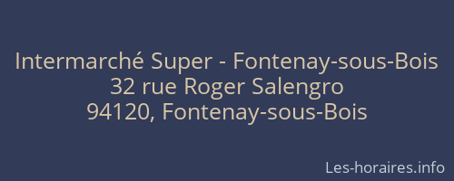 Intermarché Super - Fontenay-sous-Bois