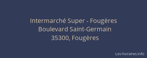 Intermarché Super - Fougères