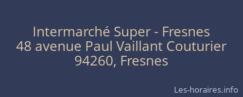 Intermarché Super - Fresnes