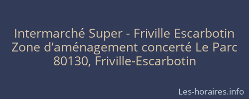 Intermarché Super - Friville Escarbotin