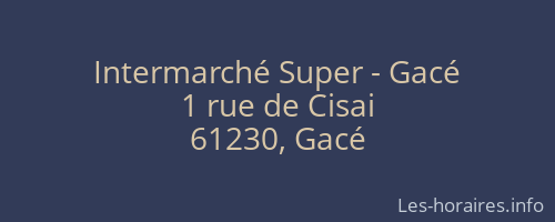 Intermarché Super - Gacé