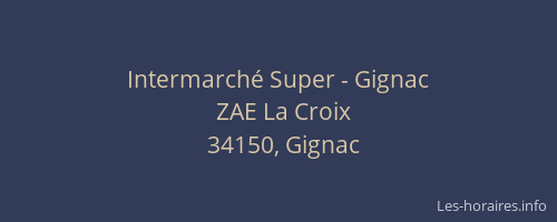 Intermarché Super - Gignac